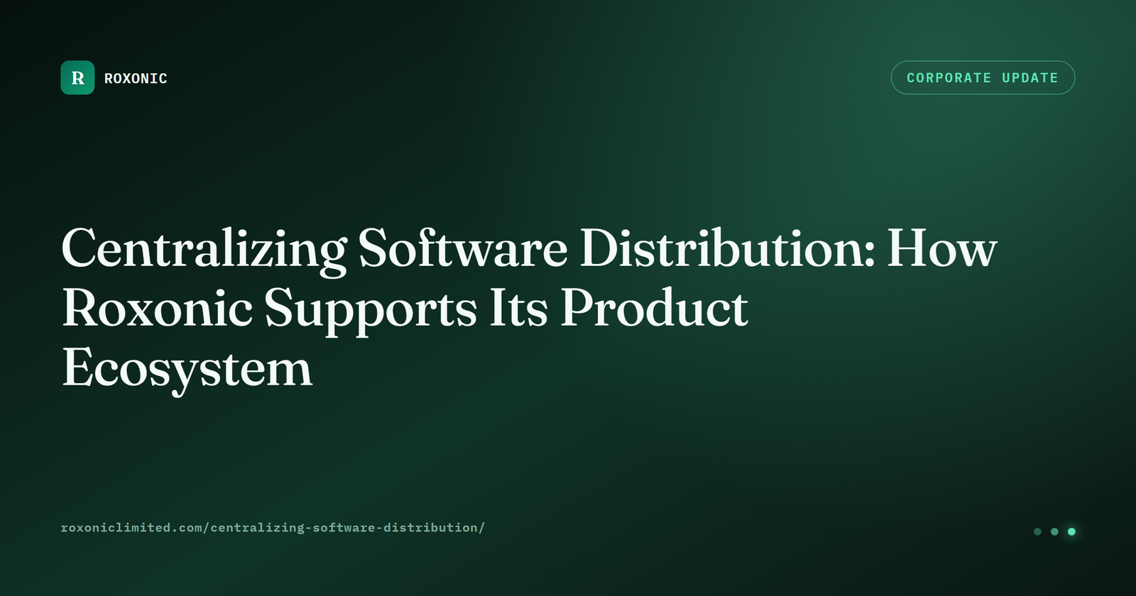 Centralizing Software Distribution — Roxonic