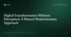 Digital Transformation Without Disruption — Roxonic