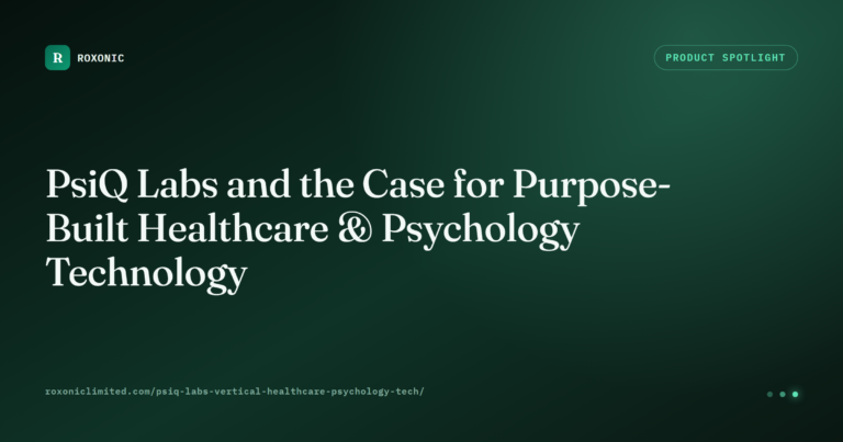 PsiQ Labs and the Case for Purpose-Built Healthcare & Psychology Technology